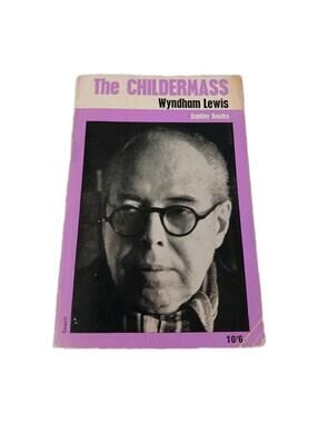 The Childermass Wyndham Lewis 1965 Paperback See Description
